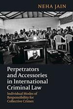 Perpetrators and Accessories in International Criminal Law