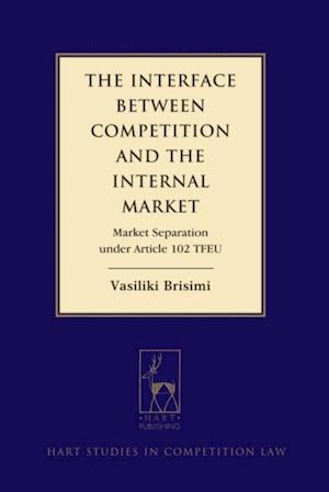 The Interface between Competition and the Internal Market