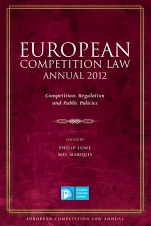 European Competition Law Annual 2012