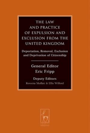 The Law and Practice of Expulsion and Exclusion from the United Kingdom