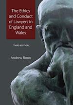 The Ethics and Conduct of Lawyers in England and Wales