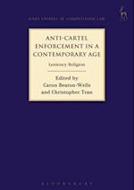 Anti-Cartel Enforcement in a Contemporary Age