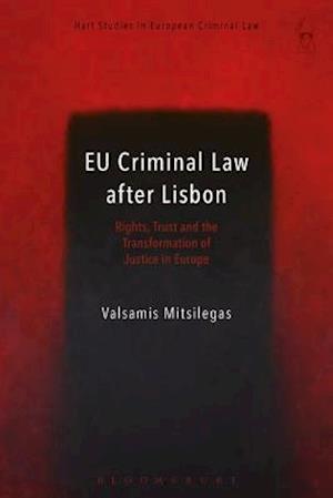 EU Criminal Law after Lisbon