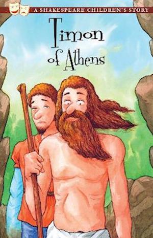 Timon of Athens: A Shakespeare Children's Story (US Edition)