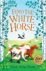 Dick King-Smith: Find the White Horse