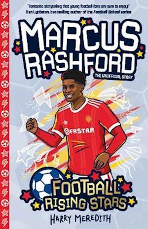 Football Rising Stars: Marcus Rashford