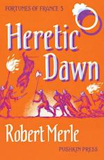 Heretic Dawn: Fortunes of France 3