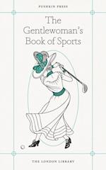 The Gentlewoman''s Book of Sports