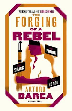 The Forging of a Rebel