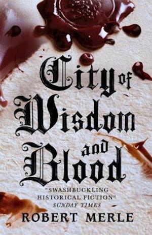 City of Wisdom and Blood: Fortunes of France 2