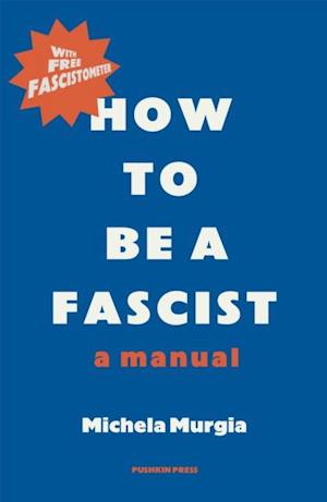 How to be a Fascist
