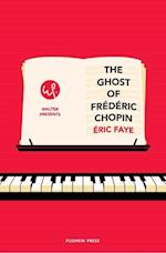 The Ghost of Frédéric Chopin