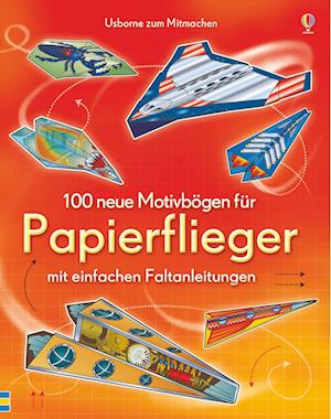 100 neue Motivbögen für Papierflieger