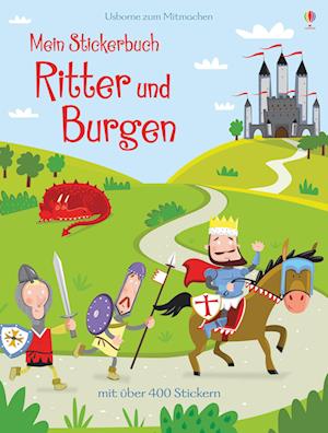 Mein Stickerbuch: Ritter und Burgen