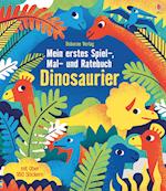 Mein erstes Spiel-, Mal- und Ratebuch: Dinosaurier