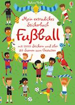 Mein extradickes Stickerbuch: Fußball