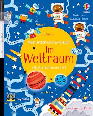 Mein Wisch-und-weg-Buch: Im Weltraum