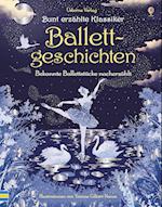 Bunt erzählte Klassiker: Ballettgeschichten