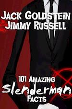 101 Amazing Slenderman Facts