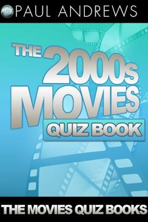 2000s Movies Quiz Book