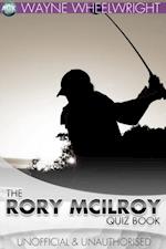 Rory McIlroy Quiz Book
