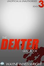 Dexter Quiz Book Season 3