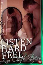 Listen Hard Feel and Other Stories