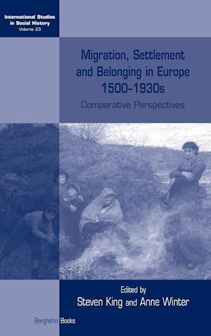 Migration, Settlement and Belonging in Europe, 1500–1930s