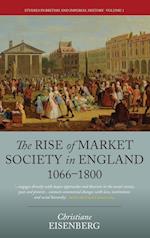 The Rise of Market Society in England, 1066-1800