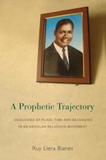 Prophetic Trajectory, A