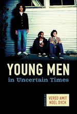 Young Men in Uncertain Times