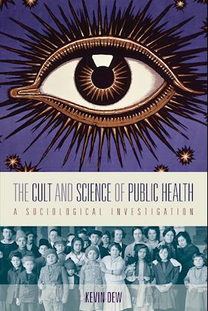 The Cult and Science of Public Health