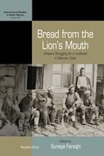 Bread from the Lion''s Mouth