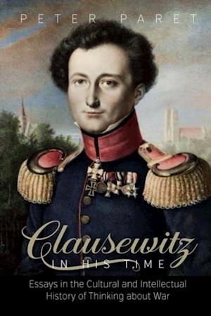 Clausewitz in His Time