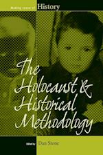 The Holocaust and Historical Methodology