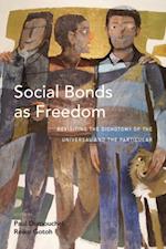 Social Bonds as Freedom