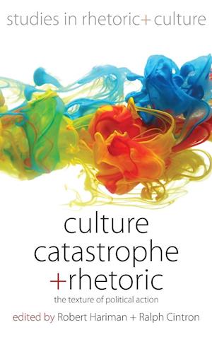 Culture, Catastrophe, and Rhetoric