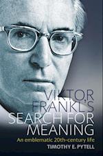 Viktor Frankl's Search for Meaning