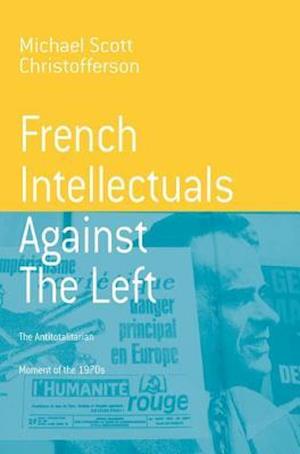 French Intellectuals Against the Left