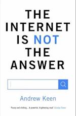 Internet is Not the Answer