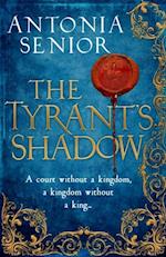 Tyrant's Shadow