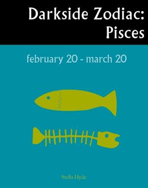 Darkside Zodiac: Pisces