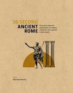 30-Second Ancient Rome : The 50 Most Important Achievements of a Timeless Civilization, each Explained in Half a Minute
