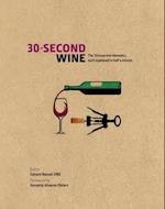 30-Second Wine : The 50 Essential Elements, each explained in Half a Minute