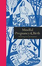 Mindful Pregnancy & Birth