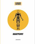 Anatomy: A Crash Course