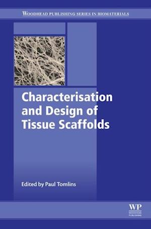 Characterisation and Design of Tissue Scaffolds