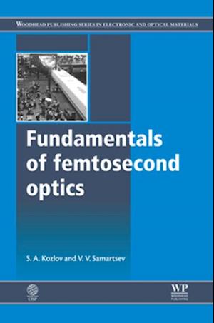 Fundamentals of Femtosecond Optics