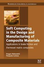 Soft Computing in the Design and Manufacturing of Composite Materials