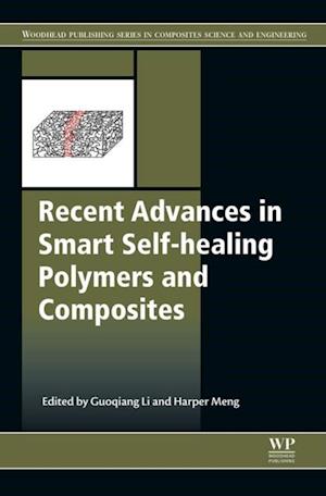 Recent Advances in Smart Self-healing Polymers and Composites